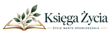 Księga Życia - wyjątkowa historia życia Twojego bliskiego